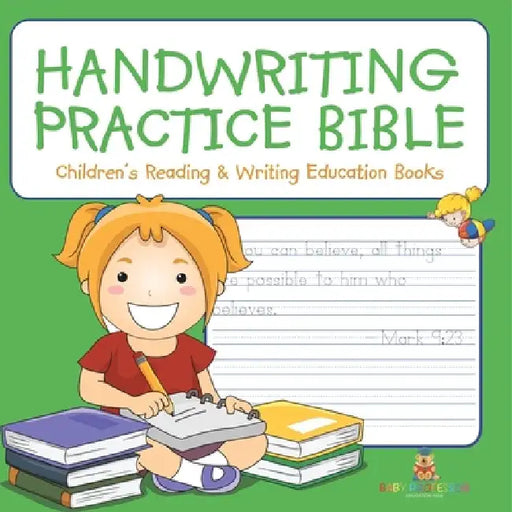 Handwriting Practice Bible: Children's Reading & Writing Education Books by Baby Professor
