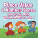 Place Value & Number Sense 2nd Grade Math Workbook Series Vol 1 by Baby Professor