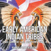 Early American Indian Tribes 2nd Grade U.S. History Vol 4 by Baby Professor
