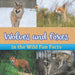Wolves and Foxes in the Wild Fun Facts by Baby Professor