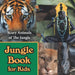 Jungle Book for Kids: Scary Animals of The Jungle by Baby Professor