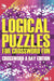 Logical Puzzles for Crossword Fun Vol 1: Crossword A Day Edition by Speedy Publishing LLC