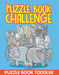 Puzzle Book Challenge: Puzzle Book Toddler by Jupiter Kids