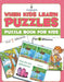 When Kids Learn Puzzles: Puzzle Book For Kids by Jupiter Kids