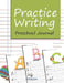Practice Writing: Preschool Journal by Jupiter Kids