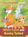 Wide Eyed and Bushy Tailed: Jumbo Coloring Book 100 Pages by Jupiter Kids