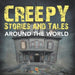 Creepy Stories and Tales Around the World by Baby Professor