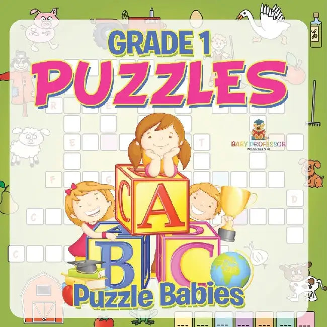 Grade 1 Puzzles: Puzzle Babies (Puzzles For Kids) by Baby Professor