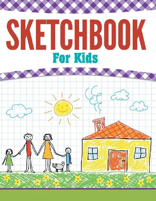 Sketchbook For Kids by Speedy Publishing LLC