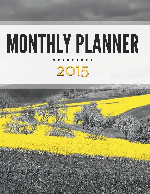 Monthly Planner 2015 by Speedy Publishing LLC