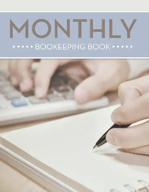 Monthly Bookeeping Book by Speedy Publishing LLC