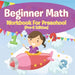 Beginner Math Workbook For Preschool (Pre-K Edition) by Speedy Publishing LLC