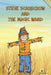 Steve Scarecrow and the Magic Wand by Jupiter Kids