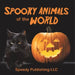 Spooky Animals Of The World by Speedy Publishing LLC