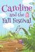 Caroline and the Fall Festival by Jupiter Kids