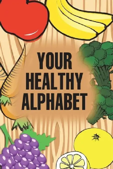 Your Healthy Alphabet by Jupiter Kids