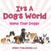 Its A Dogs World (Name That Doggy) by Speedy Publishing LLC