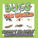 Bugs of the World (Creepy Crawly Encyclopedia) by Speedy Publishing LLC