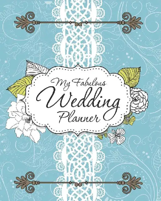 My Fabulous Wedding Planner by Speedy Publishing LLC