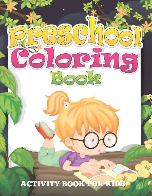 Preschool Coloring Book (Activity Book for Kids) by Speedy Publishing LLC
