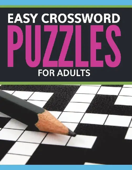 Easy Crossword Puzzles For Adults by Speedy Publishing LLC