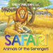 Safari - Animals Of the Serengeti by Speedy Publishing LLC