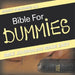 Bible For Dummies: Bible Journaling Made Easy by Speedy Publishing LLC