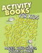 Activity Books for Kids (Mazes, Word Games, Puzzles & More!) by Speedy Publishing LLC