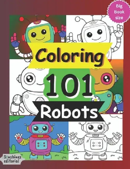 Coloring 101 Robots: Coloring Book by Karls Richs Harry