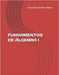 Fundamentos de Álgebra I by Romero Pabón, Julio Cesar
