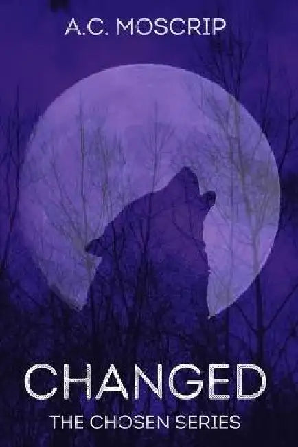 Changed by A. C. Moscrip