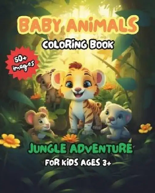 Baby Jungle Animals Coloring Books: For kids ages 3+ by Panda Books