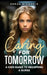 Caring for Tomorrow: A Kids Guide to Becoming a Nurse by Sarah Michaels