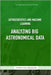 Astrostatistics And Machine Learning - Analyzing Big Astronomical Data by Publishing, Ps