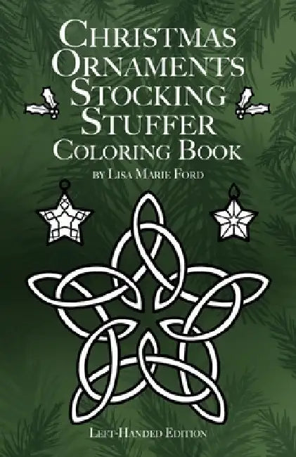 Christmas Ornaments Stocking Stuffer Left-Handed Edition by Lisa Marie Ford