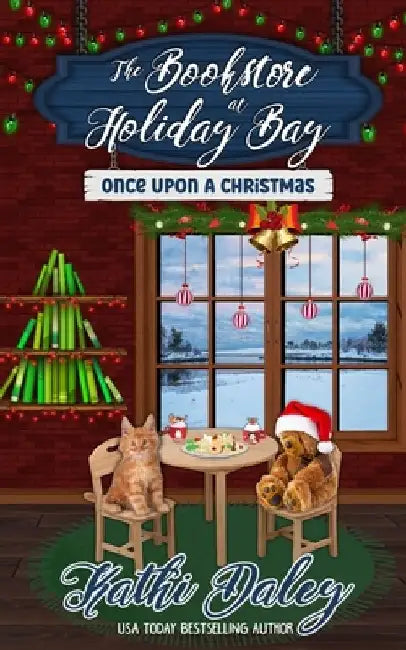 The Bookstore at Holiday Bay: Once Upon a Christmas by Kathi Daley