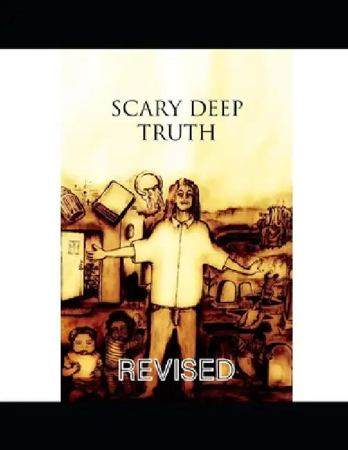 Scary Deep Truth by Quentin Cortez McCanelley