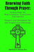 Renewing Faith Through Prayer The Book of Prayer, NCT- 2nd Edition: Prayers and Devotions for the Progressive Christian by Marshall D. Thomas