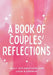 A Book Of Couples Reflections: Daily Affirmations For Love & Growth by Fashionably Forgetful