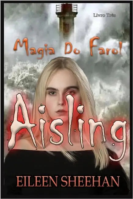 Aisling: Magia Do Farol by Sheehan, Eileen