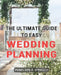 The Ultimate Guide to Easy Wedding Planning: Plan Your Dream Wedding Stress-Free with the Essential Step-by-Step Guide for Every Couple by Penelope E. O'Reilly