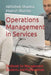 Operations Management in Services: Textbook for Management Students and Professionals by Manish Sharma