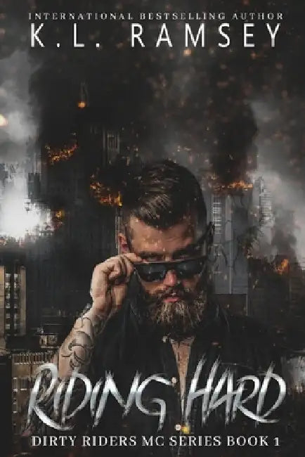 Riding Hard: MC, Biker Romance, Enemies to Lovers by K. L. Ramsey