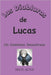Las Locuras de Lucas: Un Comienzo Desastroso by Mente Activa
