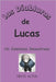 Las Locuras de Lucas: Un Comienzo Desastroso by Activa, Mente