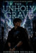 The Unholy Grave (The Lost Artefact, #3) by Johnathon Nicolaou