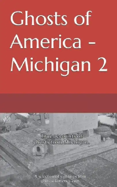 Ghosts of America - Michigan 2 by Nina Lautner
