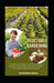 Vegetable Gardening: The Gardener's Handbook And Complete Guide To Growing An Edible Organic Garden From Seed To Harvest Plus Absolute Pest Control Ti by Maddison Cross