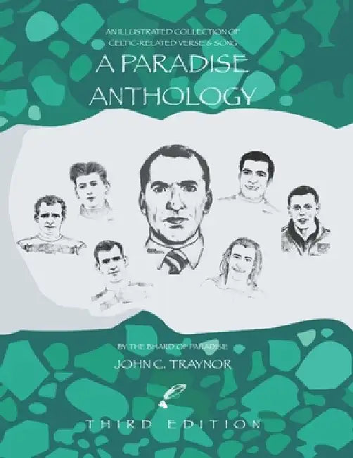A Paradise Anthology: An Illustrated Collection of Celtic-related Verse & Song by Paul Traynor