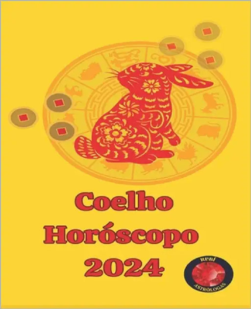 Coelho Horóscopo 2024 by Rubi, Alina a.